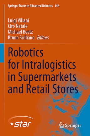 Robotics for Intralogistics in Supermarkets and Retail Stores