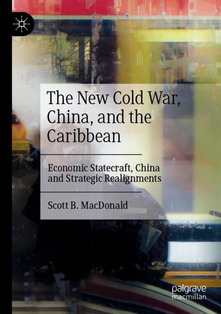 Couverture_New Cold War, China, and the Caribbean