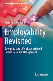Employability Revisited: Strengths- and Life-phase-oriented Human Resource Management