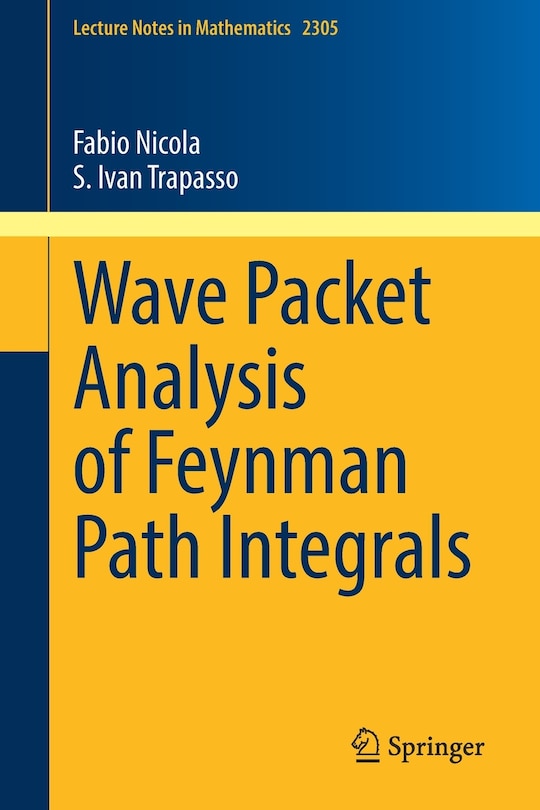 Couverture_Wave Packet Analysis of Feynman Path Integrals