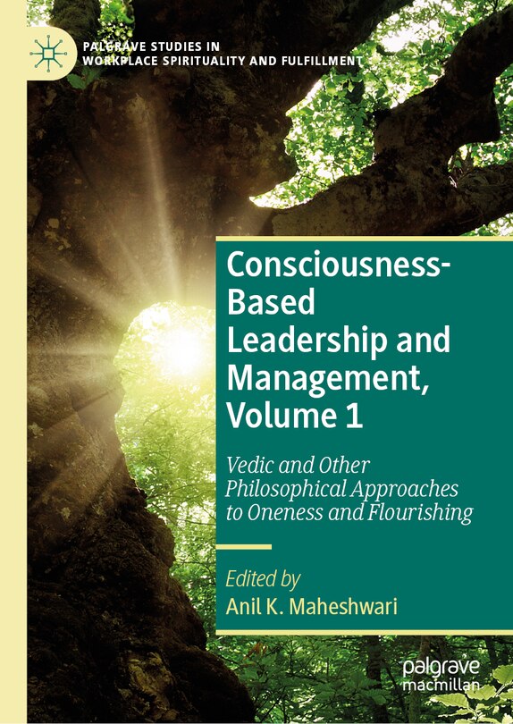 Front cover_Consciousness-Based Leadership and Management, Volume 1