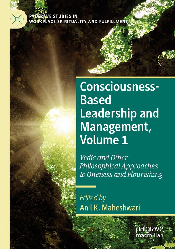 Front cover_Consciousness-Based Leadership and Management, Volume 1