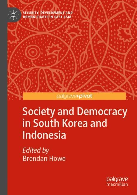 Front cover_Society and Democracy in South Korea and Indonesia