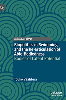 Couverture_Biopolitics of Swimming and the Re-articulation of Able-Bodiedness