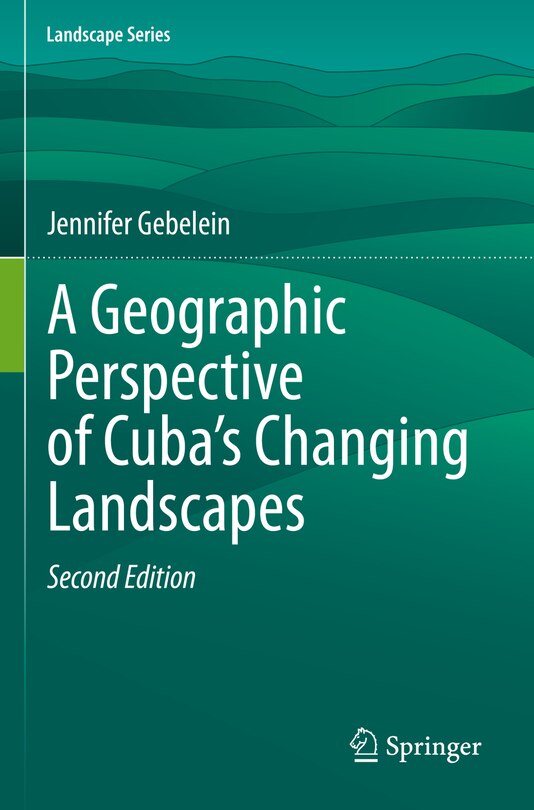 Couverture_A Geographic Perspective of Cuba's Changing Landscapes