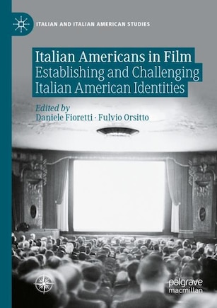 Italian Americans in Film: Establishing and Challenging Italian American Identities