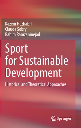 Sport for Sustainable Development: Historical and Theoretical Approaches