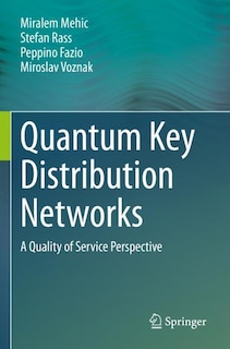 Couverture_Quantum Key Distribution Networks