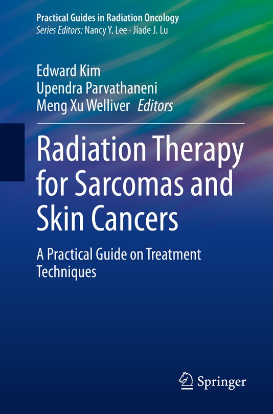 Front cover_Radiation Therapy for Sarcomas and Skin Cancers