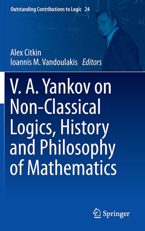 Front cover_V.A. Yankov on Non-Classical Logics, History and Philosophy of Mathematics