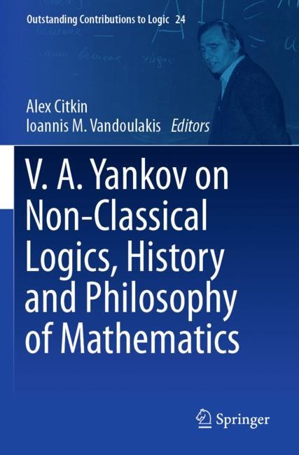 Front cover_V.A. Yankov on Non-Classical Logics, History and Philosophy of Mathematics