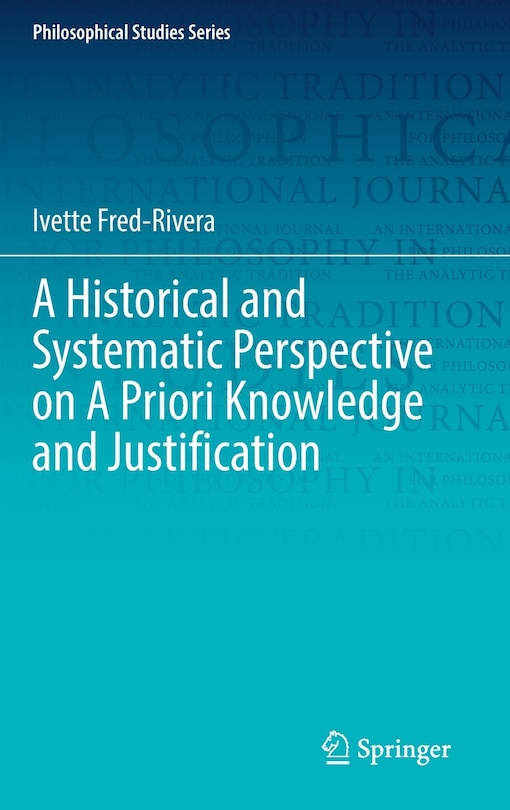 Couverture_A Historical and Systematic Perspective on A Priori Knowledge and Justification