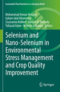 Front cover_Selenium and Nano-Selenium in Environmental Stress Management and Crop Quality Improvement