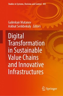 Front cover_Digital Transformation in Sustainable Value Chains and Innovative Infrastructures