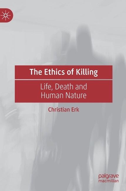 Front cover_The Ethics of Killing