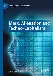 Front cover_Marx, Alienation and Techno-Capitalism
