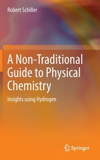 Front cover_A Non-Traditional Guide to Physical Chemistry