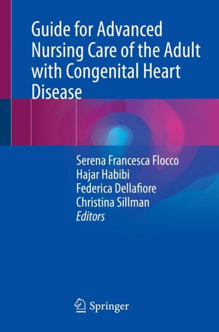 Front cover_Guide for Advanced Nursing Care of the Adult with Congenital Heart Disease
