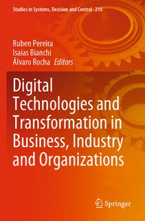 Front cover_Digital Technologies and Transformation in Business, Industry and Organizations