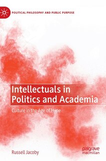 Front cover_Intellectuals in Politics and Academia