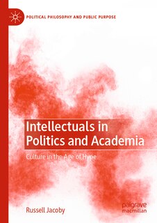 Front cover_Intellectuals in Politics and Academia