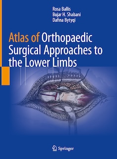 Front cover_Atlas of Orthopaedic Surgical Approaches to the Lower Limbs