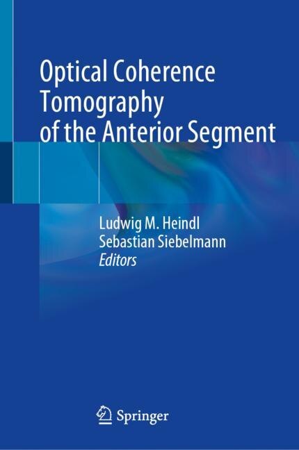 Front cover_Optical Coherence Tomography of the Anterior Segment