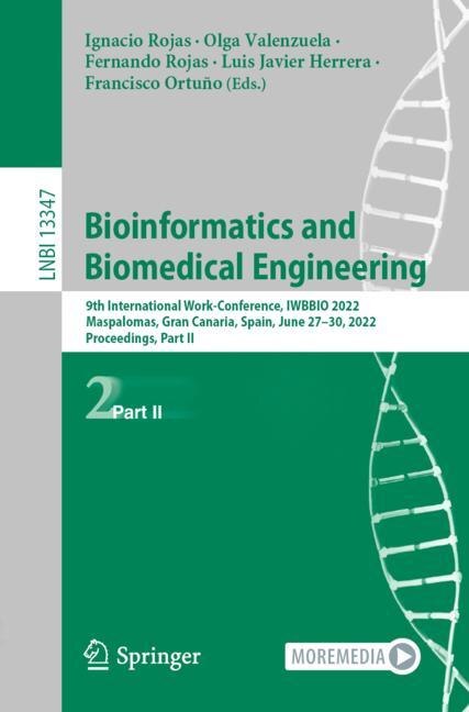 Bioinformatics and Biomedical Engineering: 9th International Work-Conference, IWBBIO 2022, Maspalomas, Gran Canaria, Spain, June 27-30, 2022, Proceedings, Part II