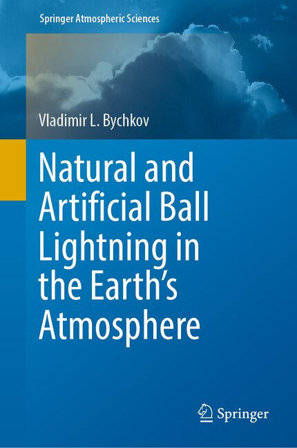 Front cover_Natural and Artificial Ball Lightning in the Earth's Atmosphere