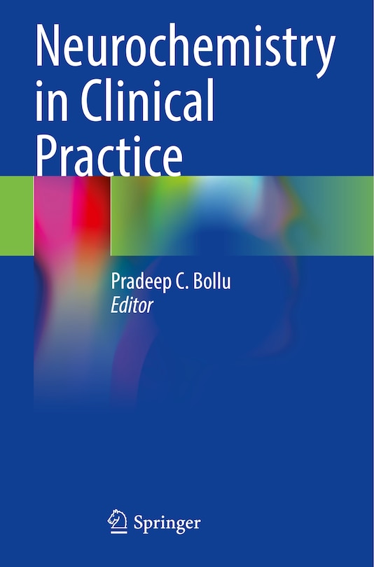 Neurochemistry in Clinical Practice