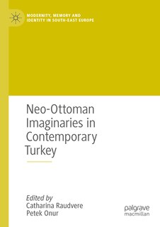 Front cover_Neo-Ottoman Imaginaries in Contemporary Turkey