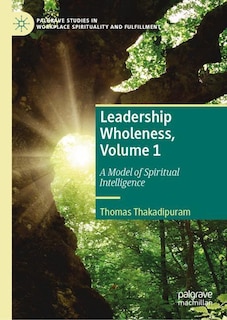 Front cover_Leadership Wholeness, Volume 1