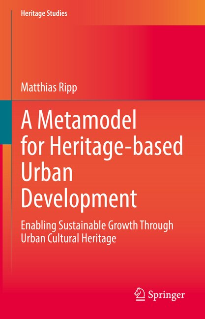 Front cover_A Metamodel for Heritage-based Urban Development