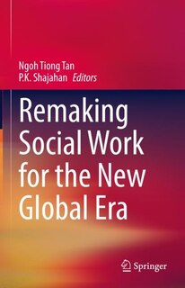 Front cover_Remaking Social Work for the New Global Era