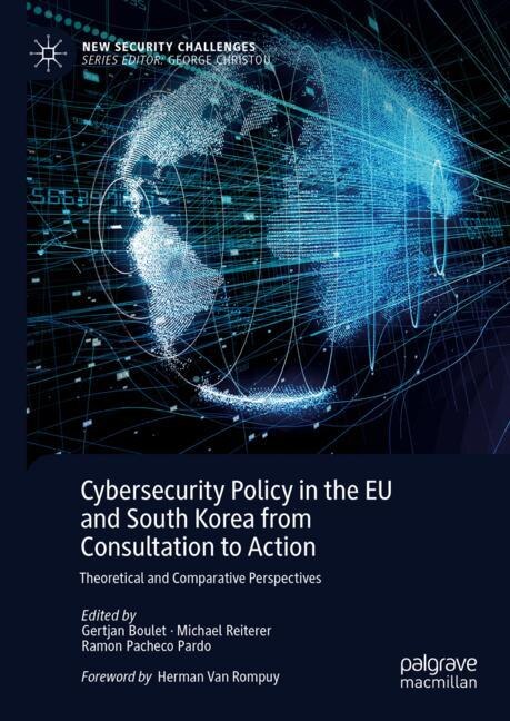 Couverture_Cybersecurity Policy in the EU and South Korea from Consultation to Action