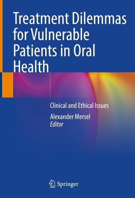 Front cover_Treatment Dilemmas for Vulnerable Patients in Oral Health