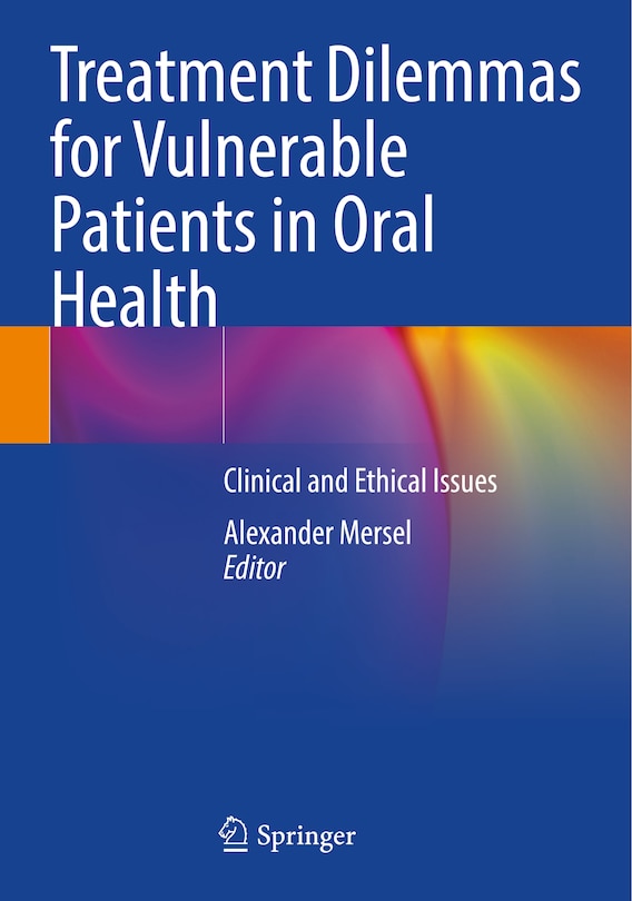 Front cover_Treatment Dilemmas for Vulnerable Patients in Oral Health