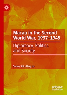 Front cover_Macau in the Second World War, 1937-1945