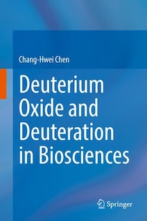 Front cover_Deuterium Oxide and Deuteration in Biosciences