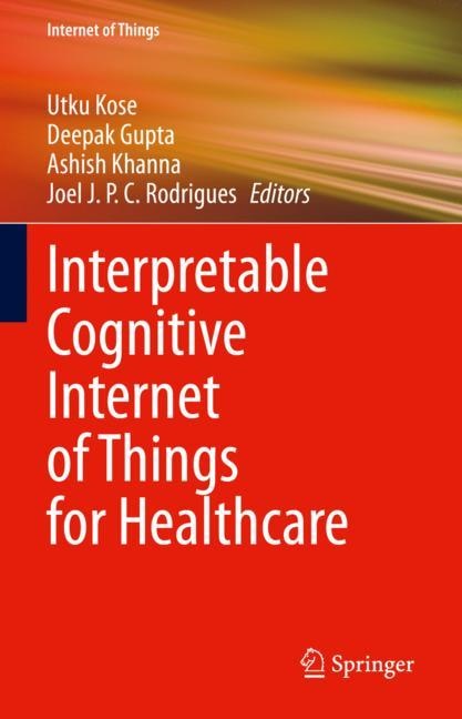 Couverture_Interpretable Cognitive Internet of Things for Healthcare