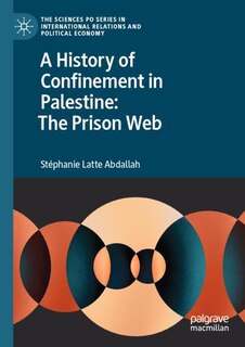 Front cover_A History of Confinement in Palestine