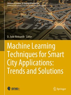 Front cover_Machine Learning Techniques for Smart City Applications