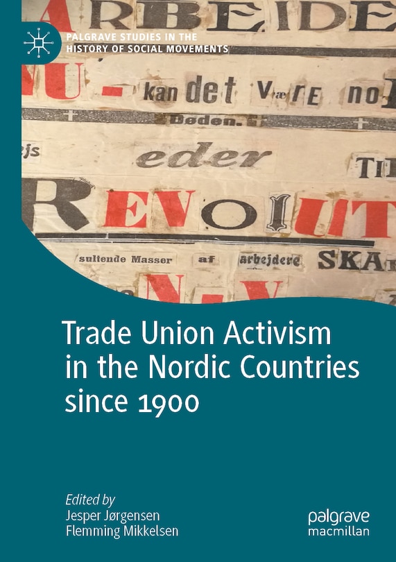 Couverture_Trade Union Activism in the Nordic Countries since 1900