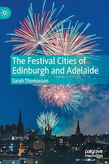 Couverture_The Festival Cities of Edinburgh and Adelaide