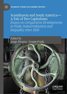 Couverture_Scandinavia and South America-A Tale of Two Capitalisms