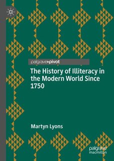 Front cover_The History of Illiteracy in the Modern World Since 1750