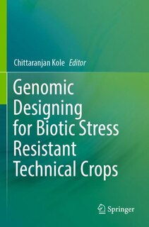 Couverture_Genomic Designing for Biotic Stress Resistant Technical Crops