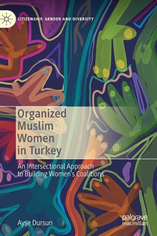 Front cover_Organized Muslim Women in Turkey