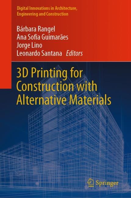 Front cover_3D Printing for Construction with Alternative Materials