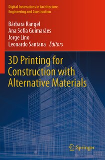Couverture_3D Printing for Construction with Alternative Materials